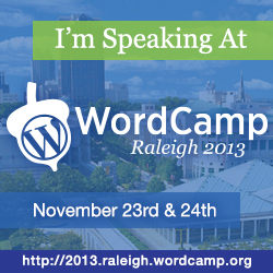 WordCamp Raleigh 2013 Speaker